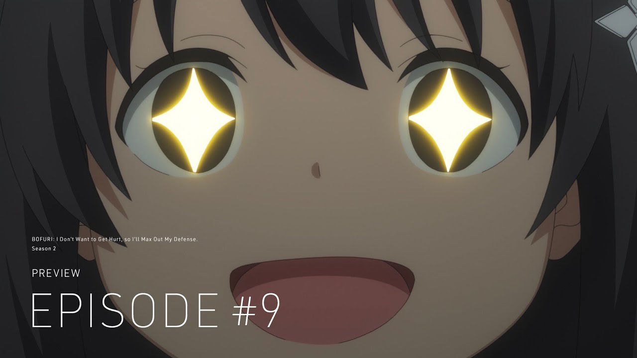 【WEB予告】TVアニメ『痛いのは嫌なので防御力に極振りしたいと思います。2』第9話「防御特化と拠点作り。」