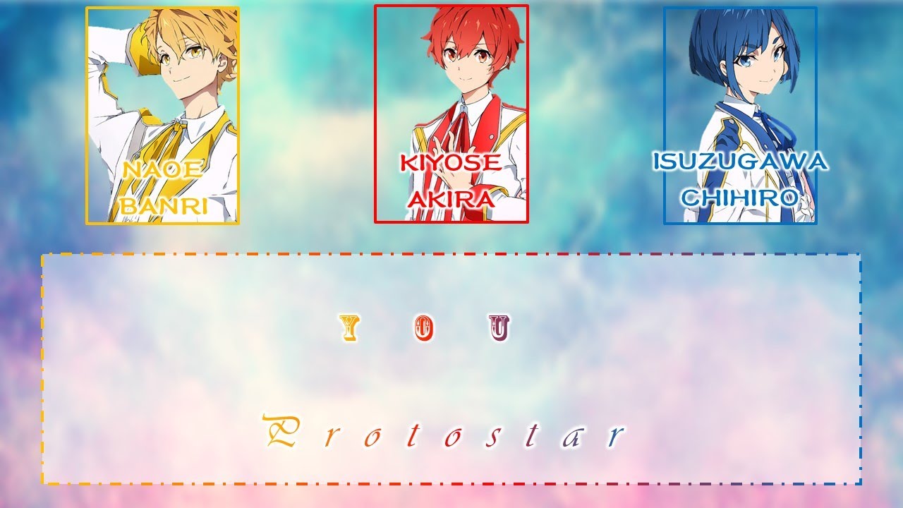 PROTOSTAR  -  YOU (Romaji , Kanji , English) FULL LYRICS