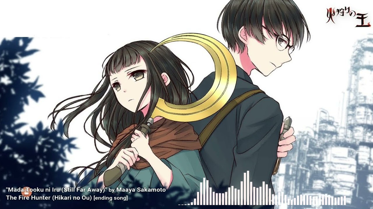 The Fire Hunter (Hikari no Ou) ending song - "Mada Tooku ni Iru (Still Far Away)" by Maaya Sakamoto