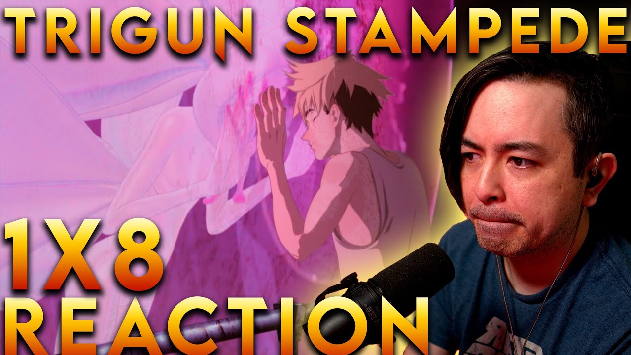 This almost wrecked me... Trigun Stampede Episode 8 Reaction