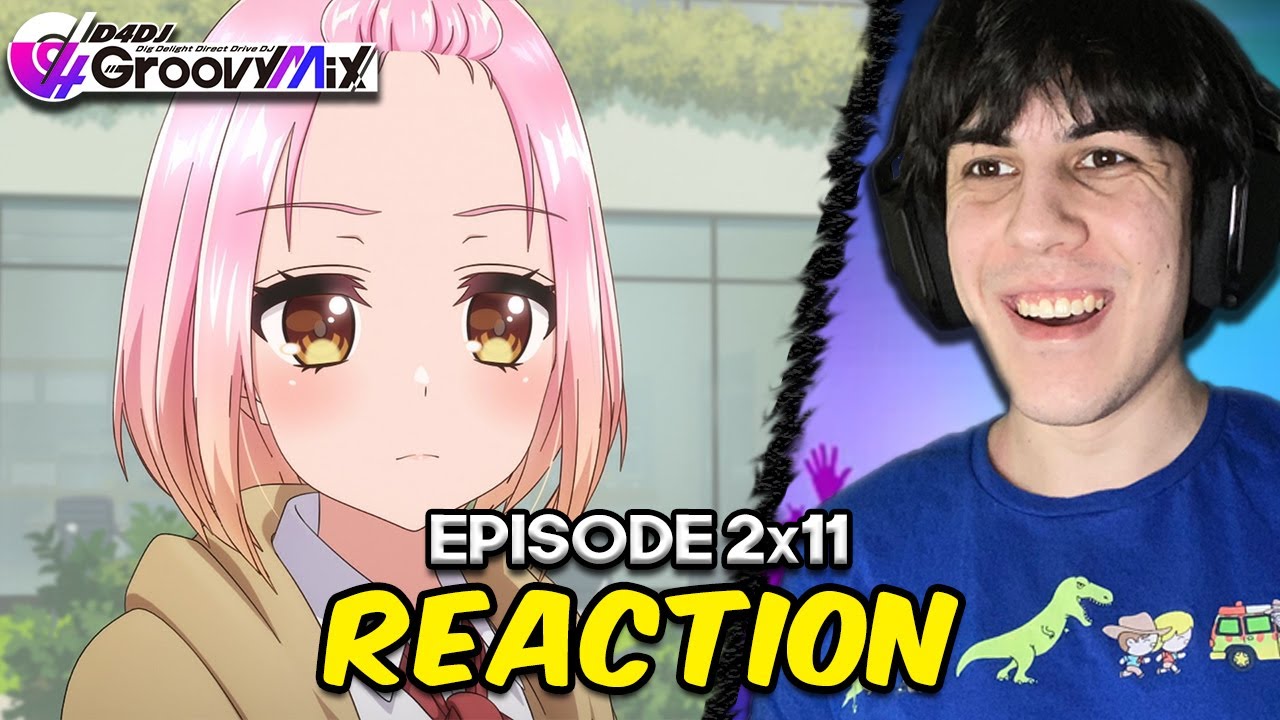 Peaky x Happy Around COLLAB! - D4DJ All Mix | Episode 2x11 Reaction