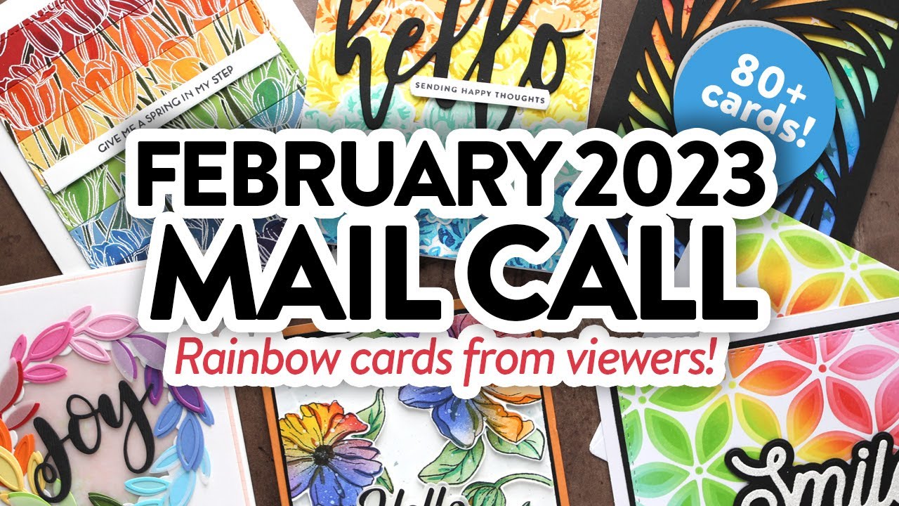 Rainbow Cards from YOU! February 2023 Mail Call!