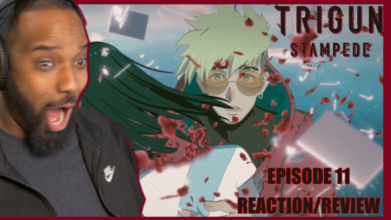 WHATS GOING ON?!?! Trigun Stampede Episode 11 *Reaction/Review*
