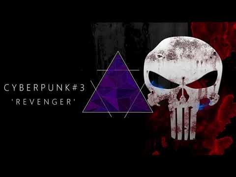 CYBERPUNK#3 - 'REVENGER'