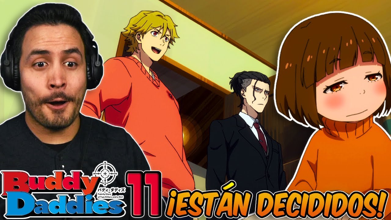 😍¡SERÁN UNA FAMILIA DE VERDAD!-Buddy Daddies CAP 11 REACCIÓN+RESEÑA