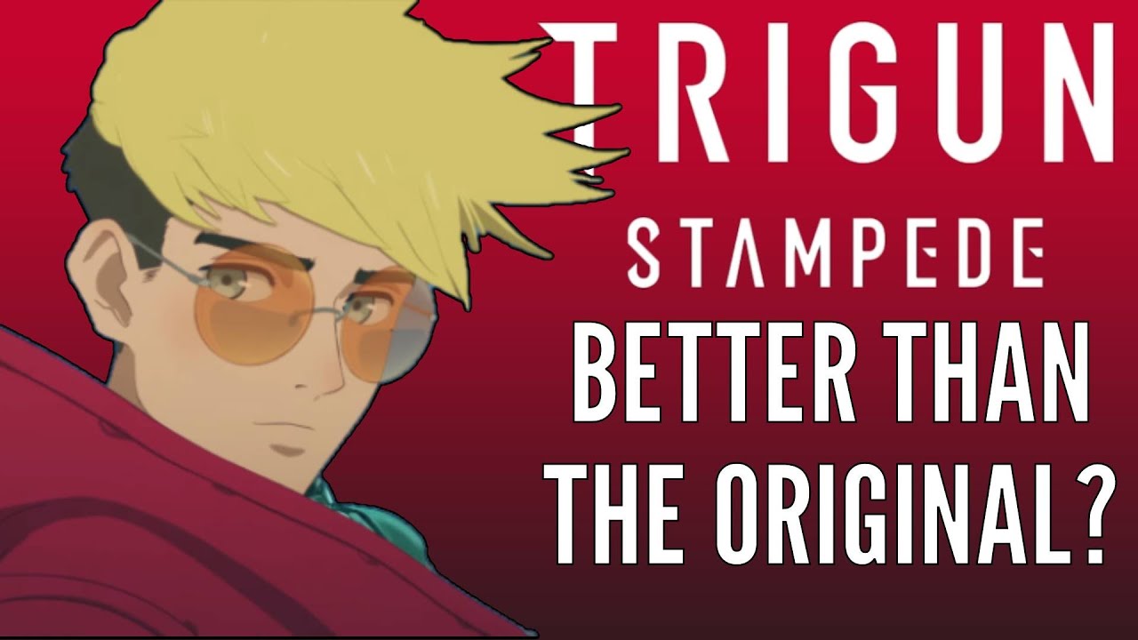 Trigun Stampede - Is It Better Than The Original?