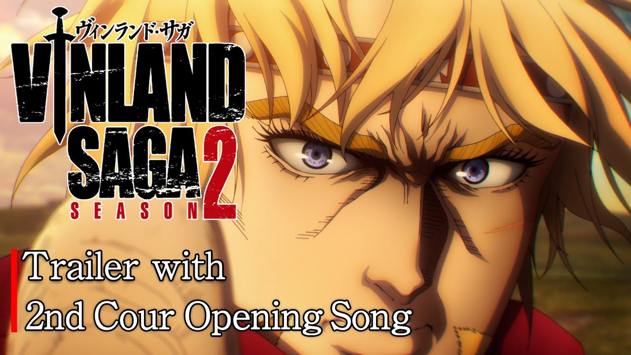 TV Anime「VINLAND SAGA」SEASON 2 第2クールトレーラー オープニング・テーマVer/The 2nd Cour Trailer with Opening Song