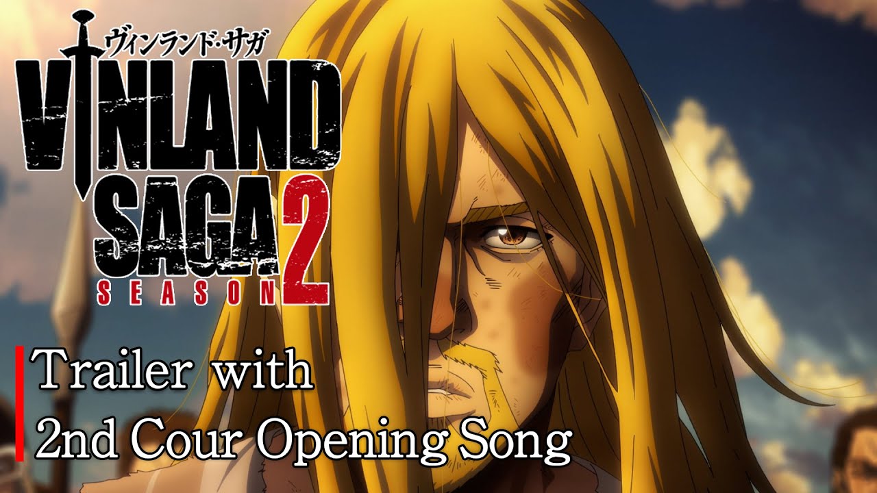 TV Anime「VINLAND SAGA」SEASON 2 第2クールトレーラー オープニング・テーマVer/The 2nd Cour Trailer with Opening Song