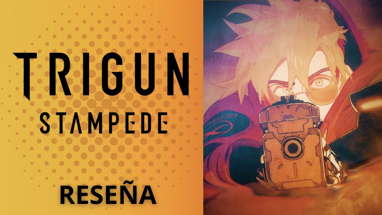 TRIGUN STAMPEDE | Reseña