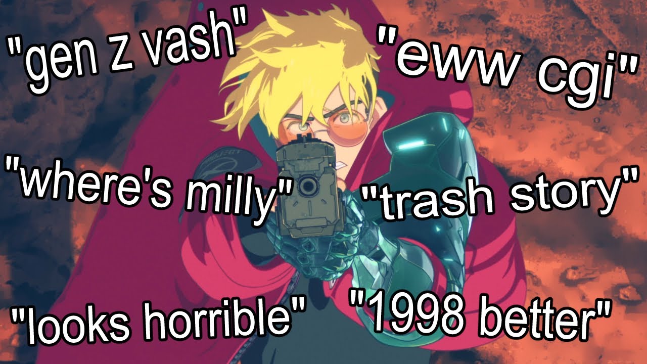 Stop Hating On The New Trigun