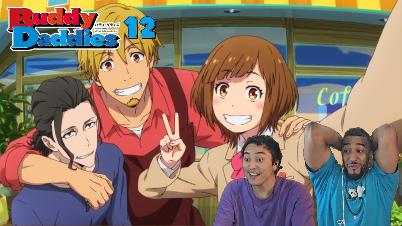 Reacción Buddy Daddies ep.12 ❤️Daughter Daddies❤️ FINAL....(╥﹏╥)