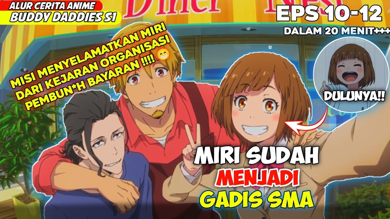 KISAH TERAKHIR DUO ASSASIN YANG HARUS MENGASUH ANAK ‼️ - ALUR CERITA BUDDY DADDIES EPS10-12