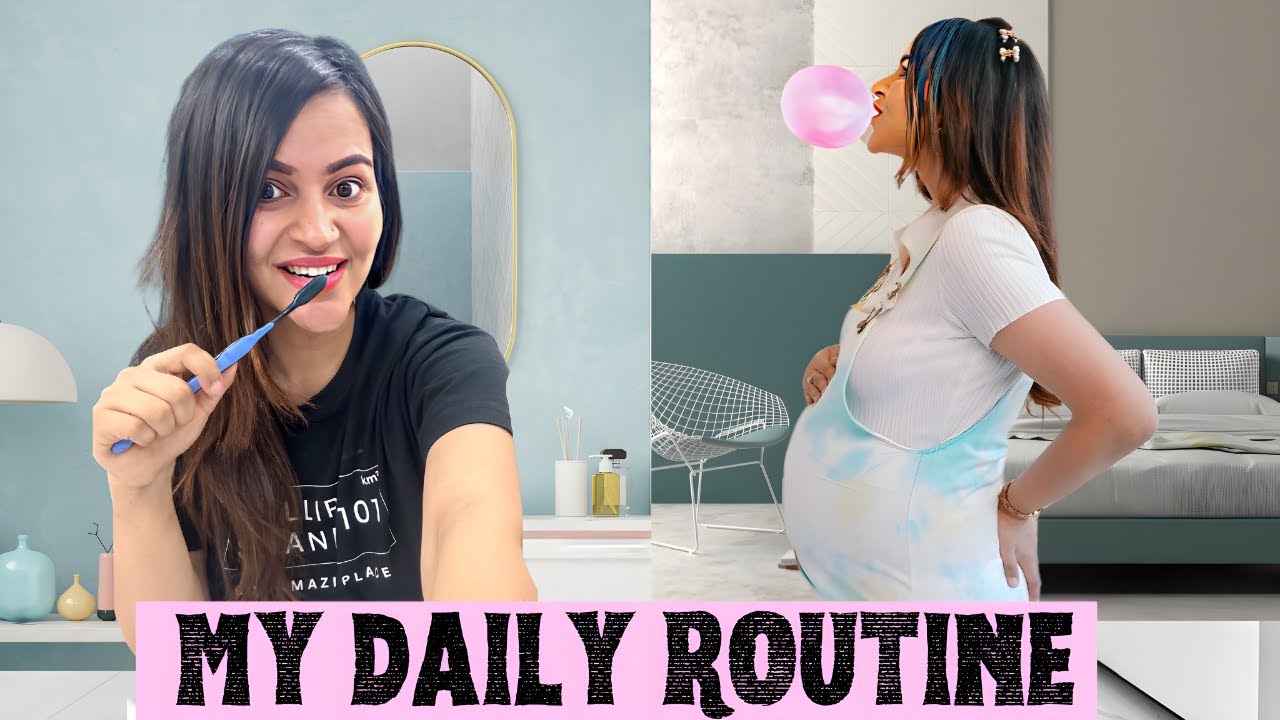 My DAILY ROUTINE 🤰