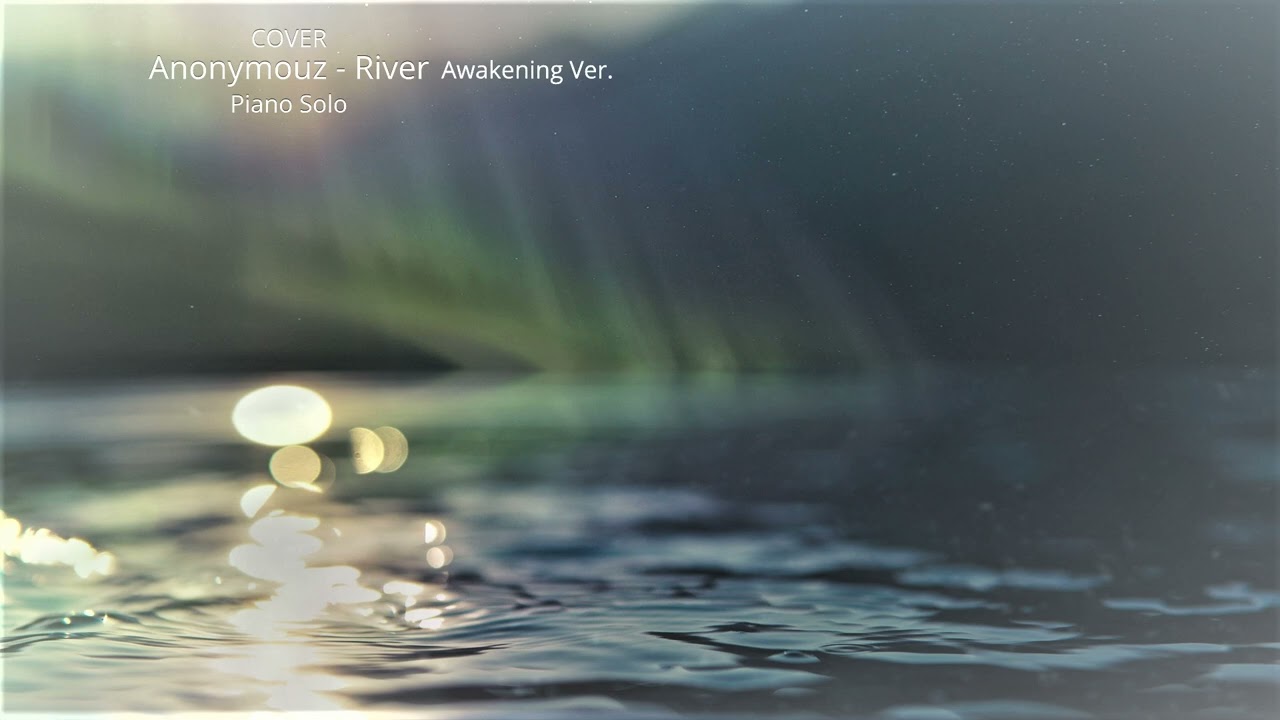 Anonymouz - River (Awakening)「ヴィンランド・サガ VINLAND SAGA SEASON2」OP バラードVer. ピアノソロ