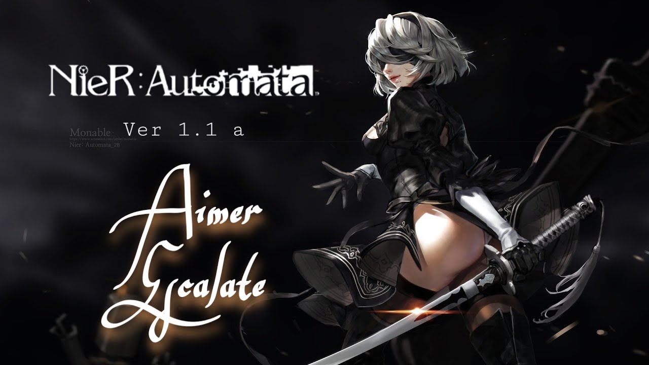 NieR: Automata Ver 1.1 a (ニーア オートマ) OP FULL SONG by Aimer- Escalate