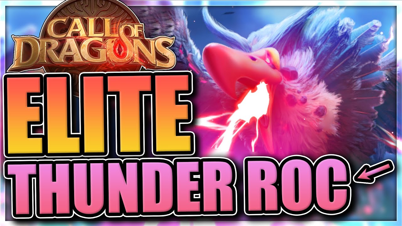 Elite Thunder Roc [Race for First Capture] Call of Dragons