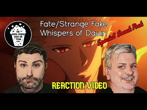 Fate/strange Fake ~Whispers of Dawn~ Special Sneak Peek reaction @superpowerddt