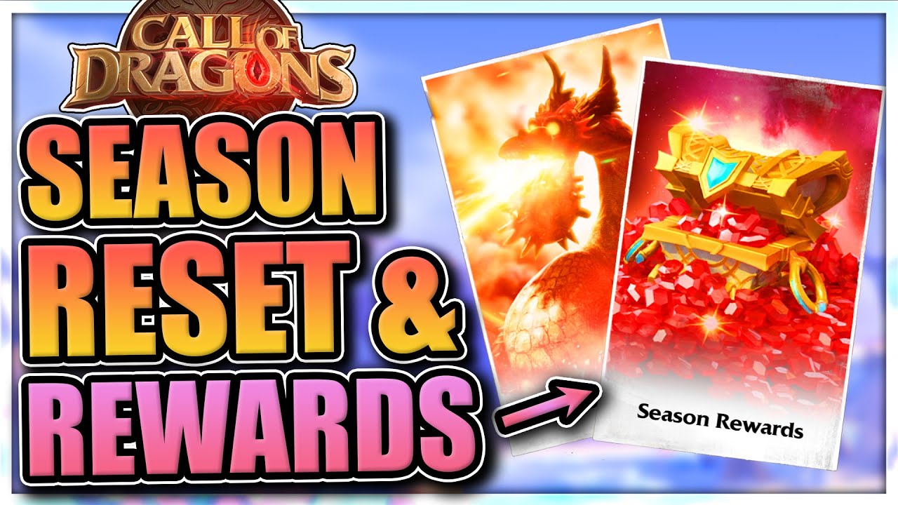 Season Reset & Rewards [what happens at end of season?] Call of Dragons