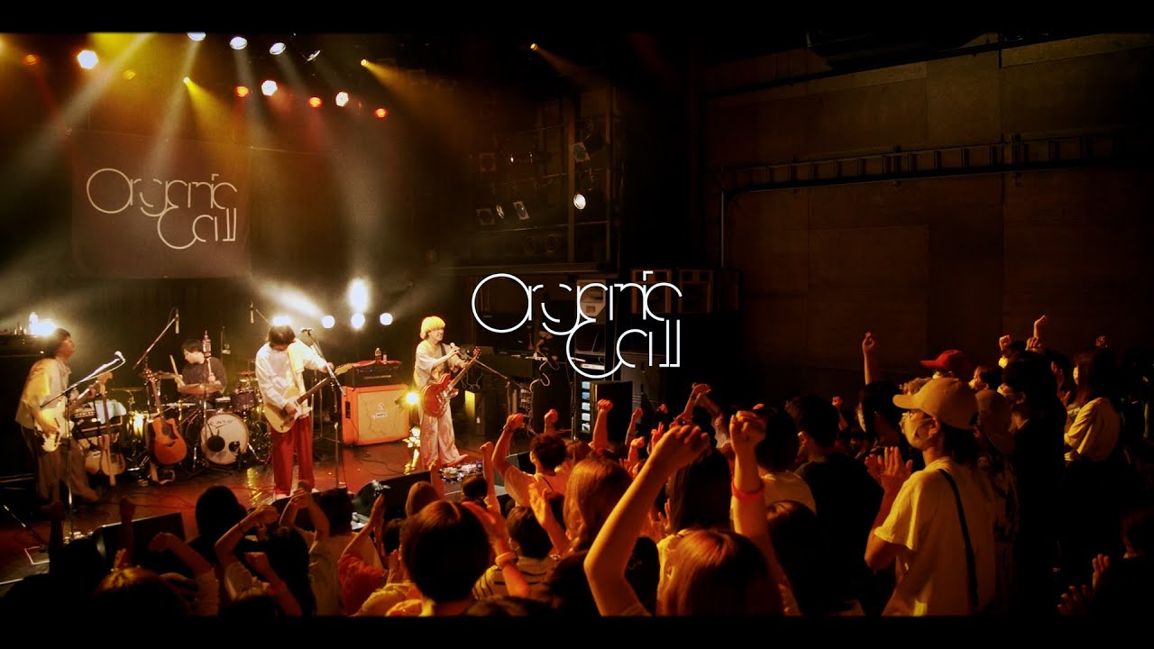 Organic Call「Hello My Friend」(2022.08.14 at.渋谷WWW)