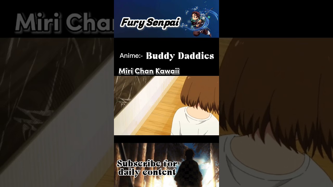 𝐁𝐮𝐝𝐝𝐲 𝐃𝐚𝐝𝐝𝐢𝐞𝐬 𝐞𝐝𝐢𝐭 #anime #animeedit #animeedits