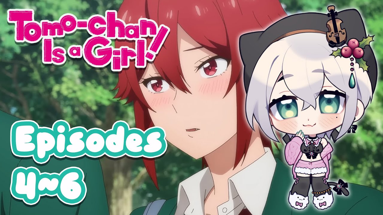 【Watchalong】Tomo-chan Is a Girl! Episodes 4~6 🌸 「トモちゃんは女の子！」４〜６話【同時視聴】