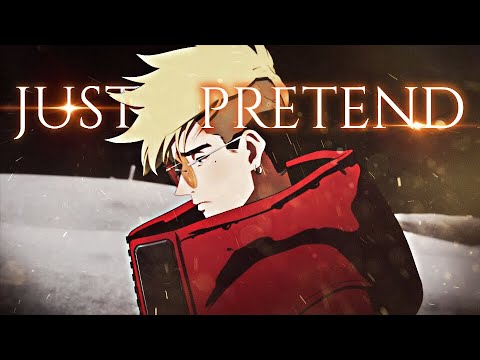 【AMV】 TRIGUN STAMPEDE — Just Pretend