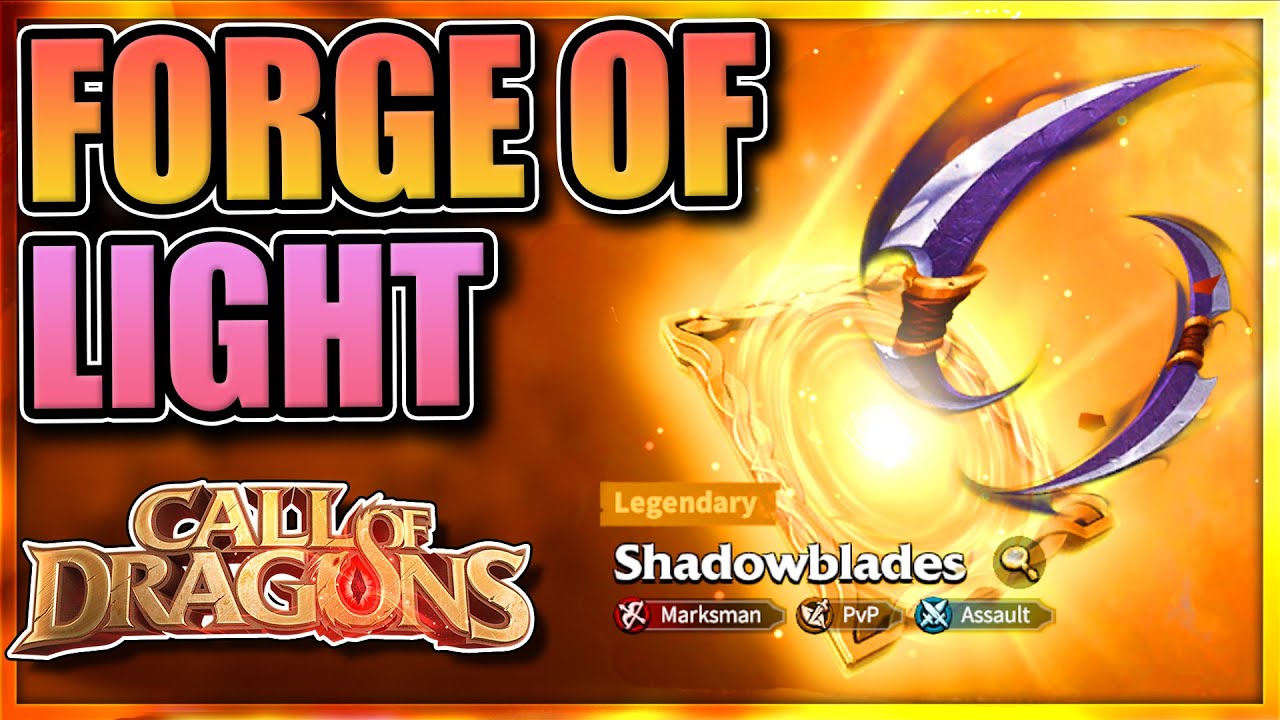 Shadowblades Forge of Light [90 pulls - also Bloodblade Banner] Call of Dragons