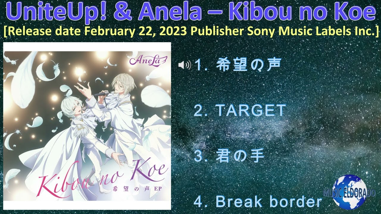 UniteUp! & Anela – Kibou no Koe [2023] (snippet of songs)