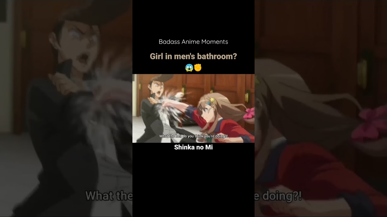 Girl in men's bathroom? 😱✊ || Shinka no Mi - Badass Anime Moments #midorinote17 #shorts