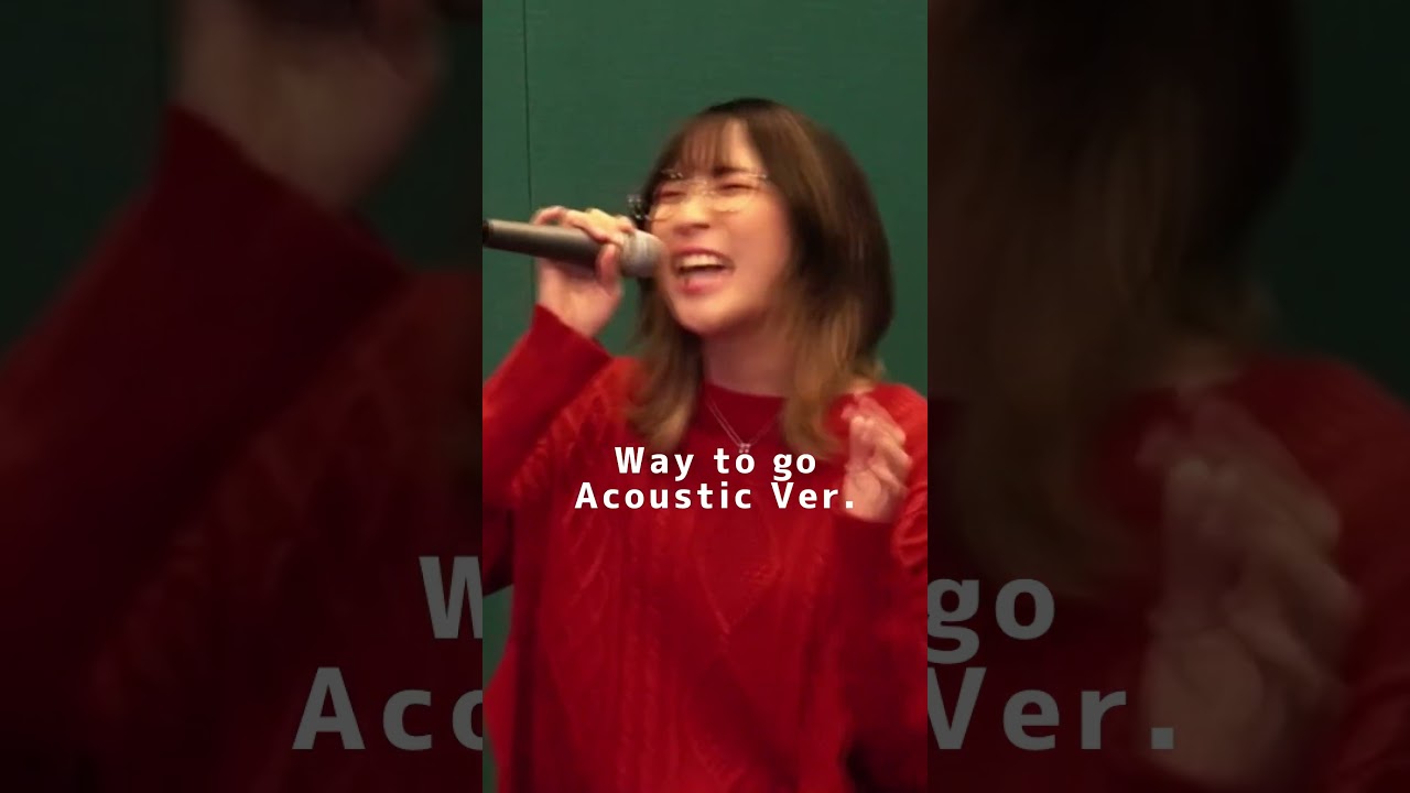 "Way to go" Acoustic Live Session OUT NOW on YouTube🫧 #神達に拾われた男