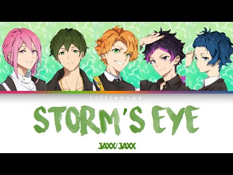 「STORM's EYE」- JAXX/JAXX — Color Coded Lyrics Kan/Rom/Esp