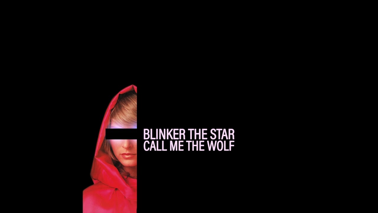 Blinker The Star - Call Me The Wolf (Official Audio)