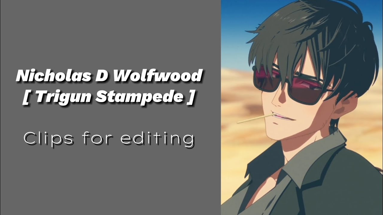 Nicholas D. Wolfwood || Trigun Stampede (Check comment section)