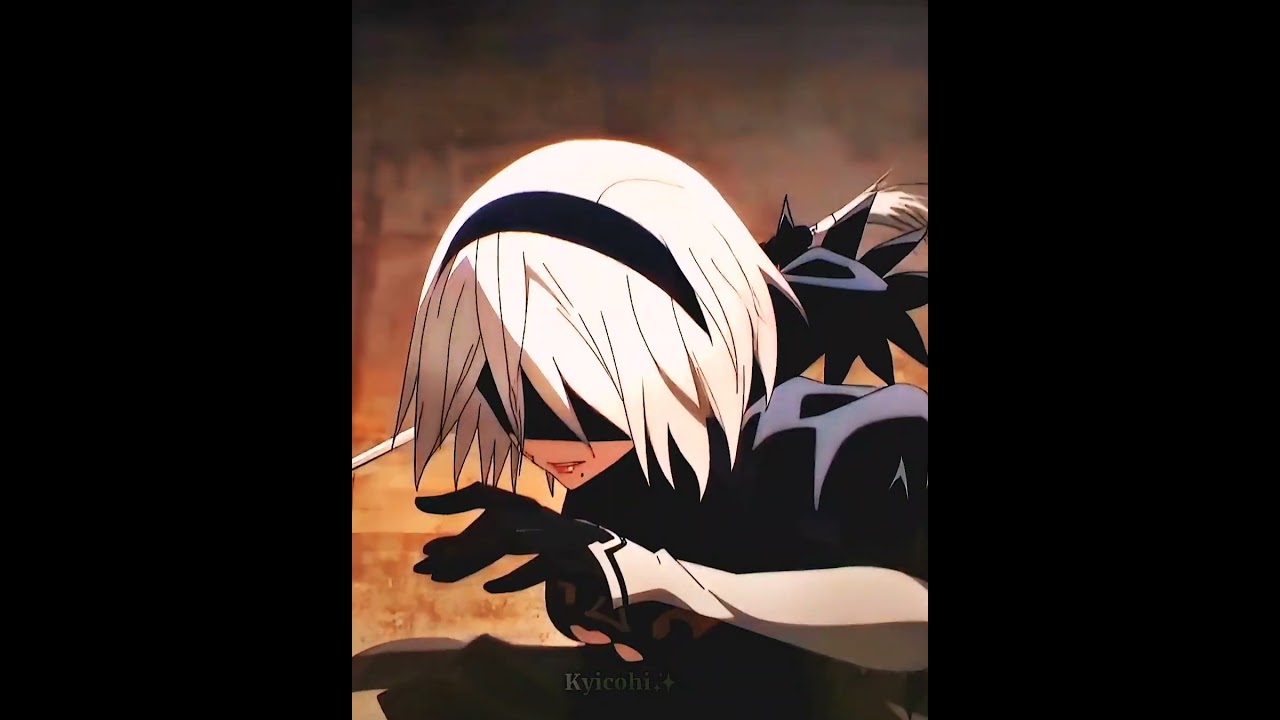 2B - You Right「EDIT/AMV」NieR:Automata Ver1.1a