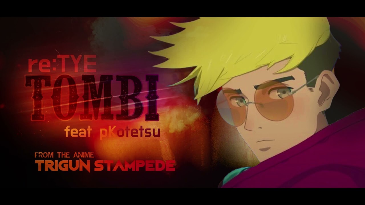 "TOMBI" English Cover - Trigun Stampede OP (feat. pKotetsu)