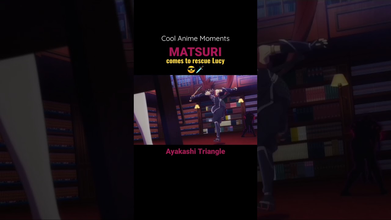 Matsuri comes to rescue Lucy 😎🗡️ || Ayakashi Triangle - Cool Anime Moments #midorinote17 #shorts