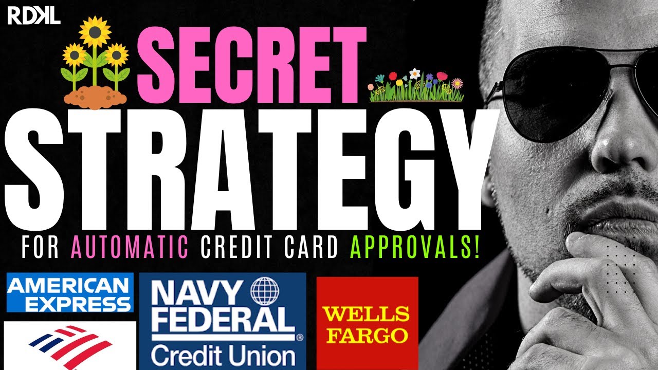 SECRET STRATEGY for AUTOMATIC CREDIT CARD APPROVALS! | How to get HIGH LIMIT CREDIT CARDS!
