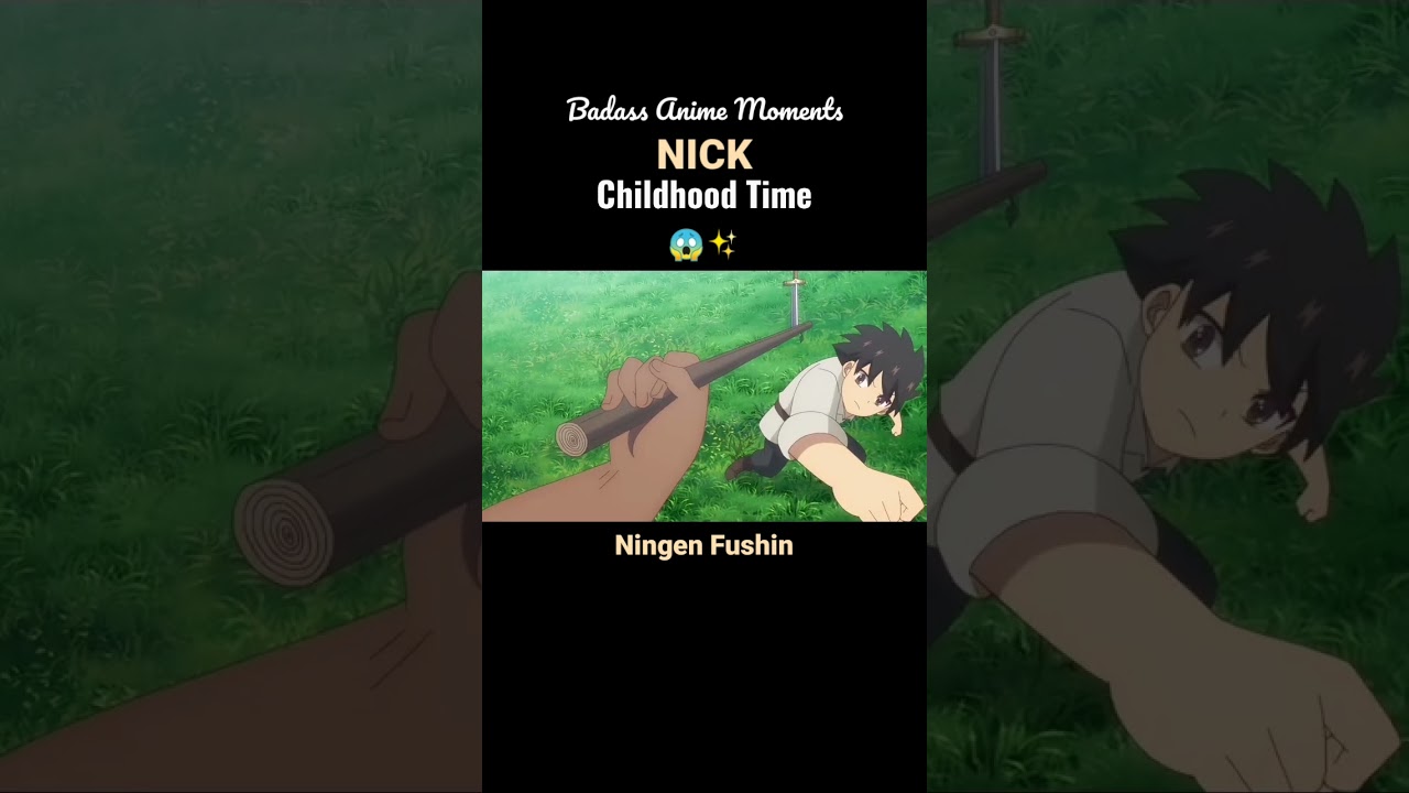 Nick Childhood Training Time 😱✨ || Ningen Fushin - Badass Anime Moments #midorinote17 #shorts