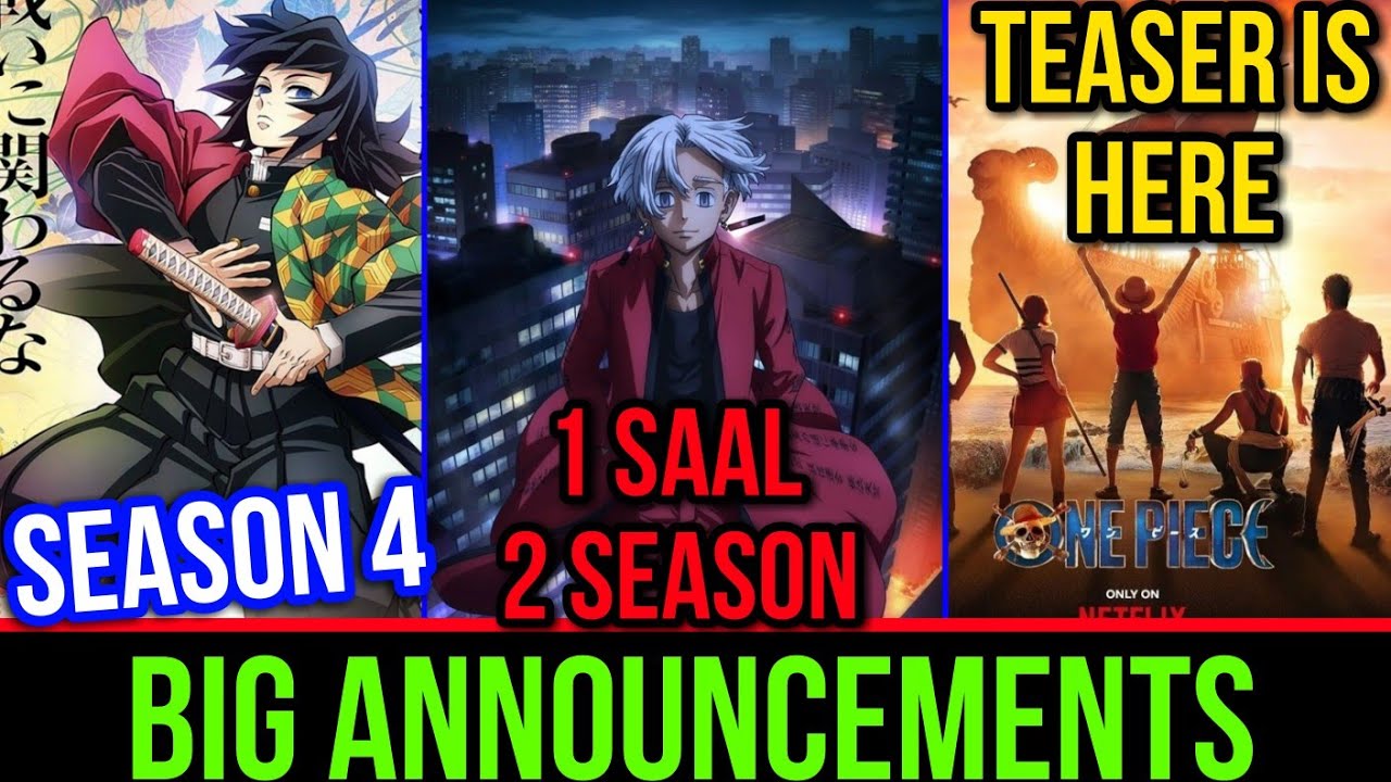 Very Big Announcements🔥 | Demon Slayer Season 4,Tokyo Revenger Season 3,One Piece Live Action Teaser
