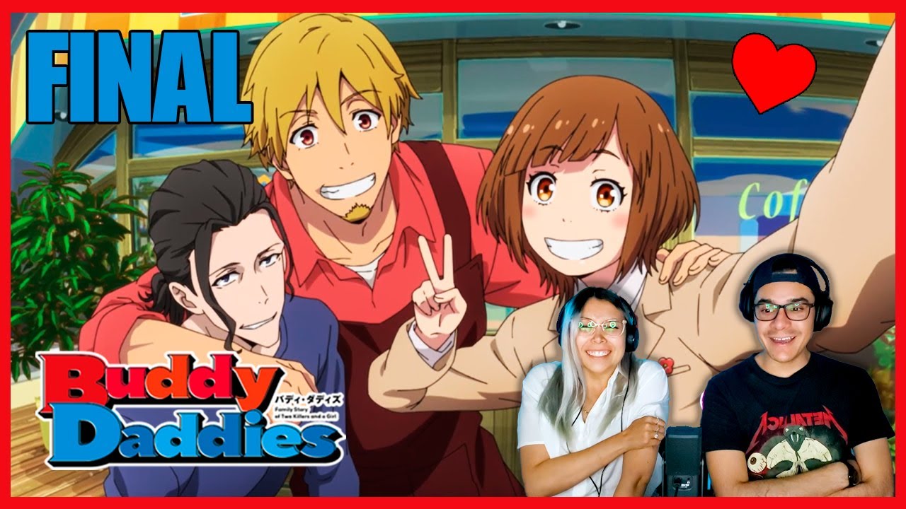 💗EL MEJOR FINAL💗| Buddy Daddies | CAP FINAL | REACCIÓN