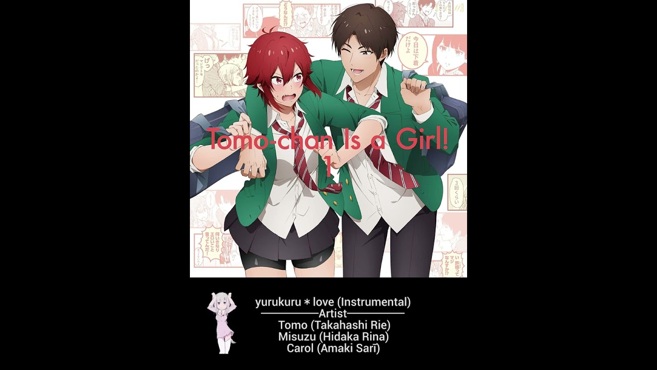 yurukuru＊love (Instrumental) - Tomo, Misuzu, Carol ~ Ending Tomo-chan wa Onnanoko! 「トモちゃんは女の子！」