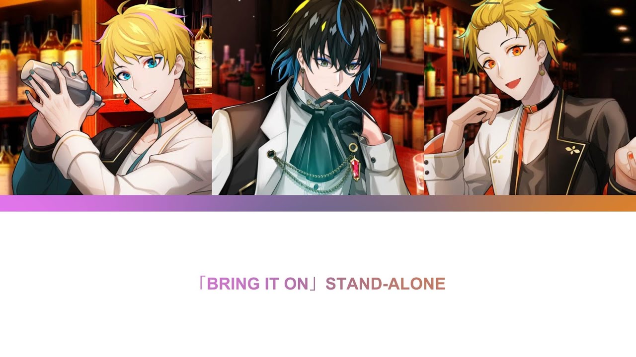 STAND-ALONE - BRING IT ON (kan/rom/eng color coded lyrics)
