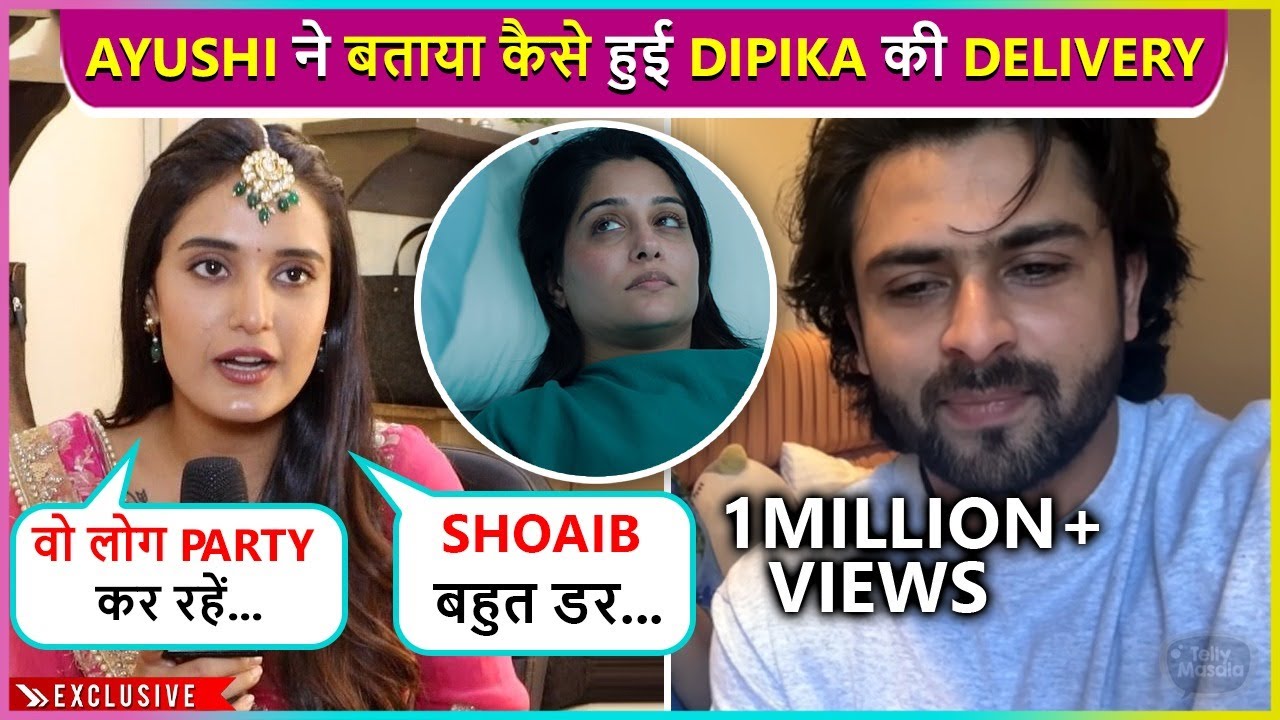 Mujhe Call Aya... Ayushi Khurana Reveals Shoaib Ibrahim Got Panic After Dipika's Premature Delivery