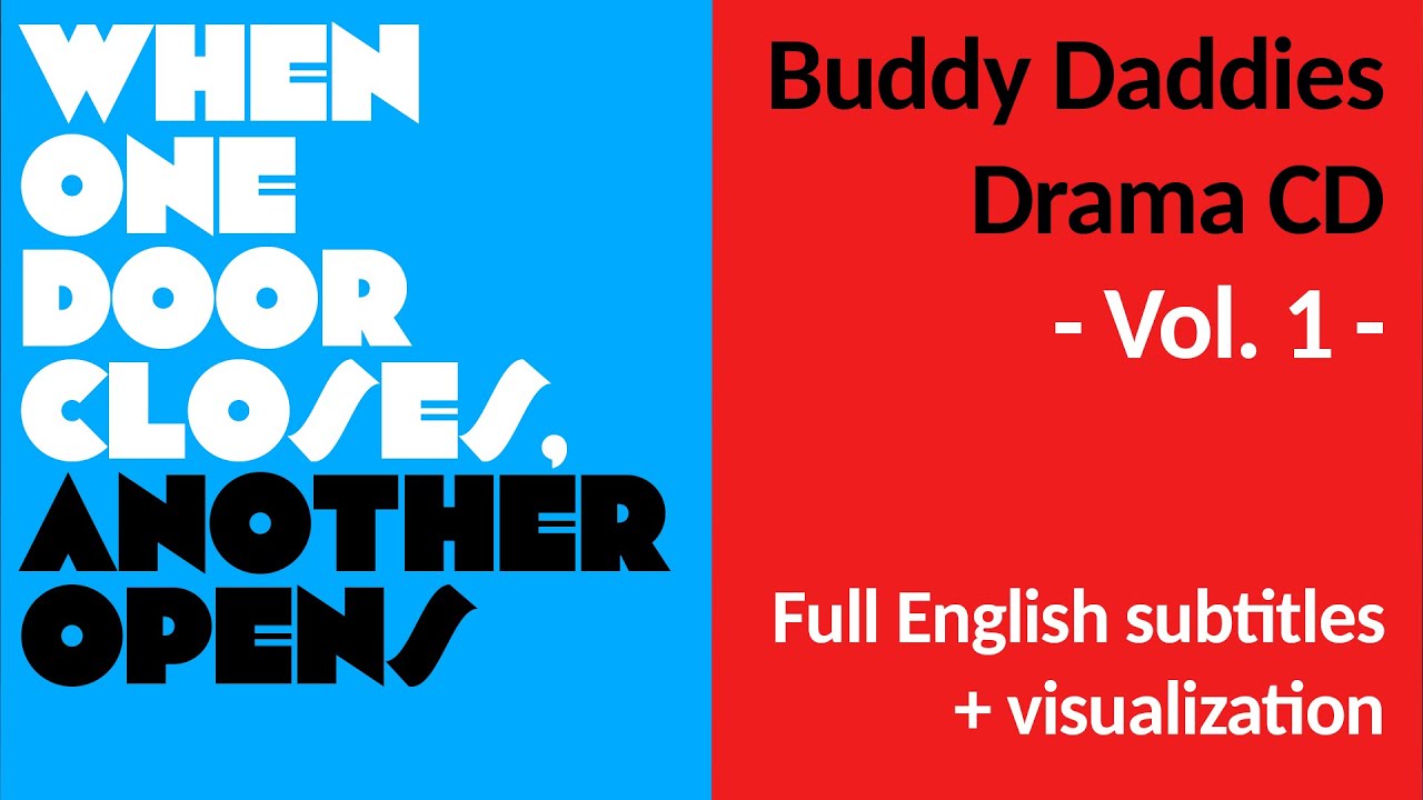 [ENG SUB] Buddy Daddies Drama CD Vol 1 – When One Door Closes, Another Opens