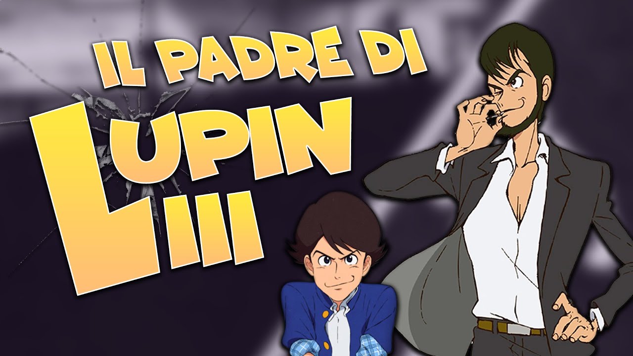 LUPIN II • Il Padre di Lupin III e la Sua Misteriosa Storia...