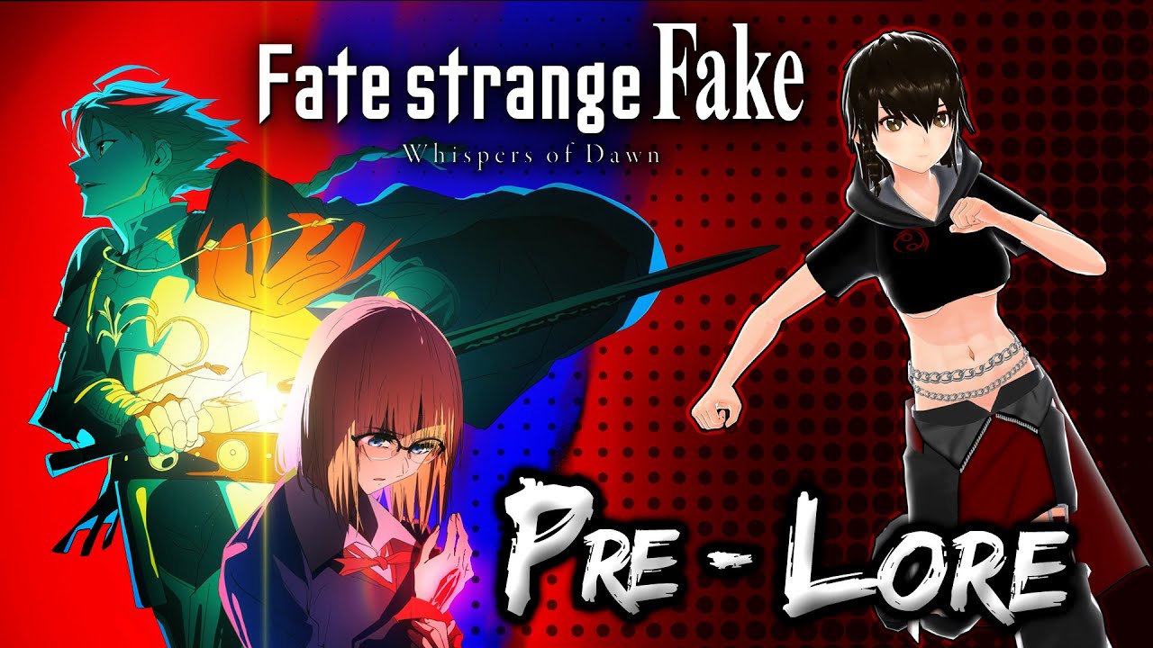 A Deep Dive into Fate Strange Fake - Whispers of Dawn