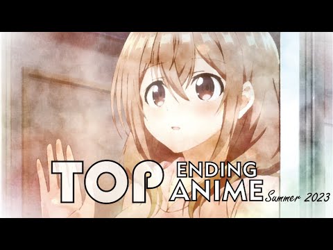 Top Anime Ending Summer 2023. First ver.