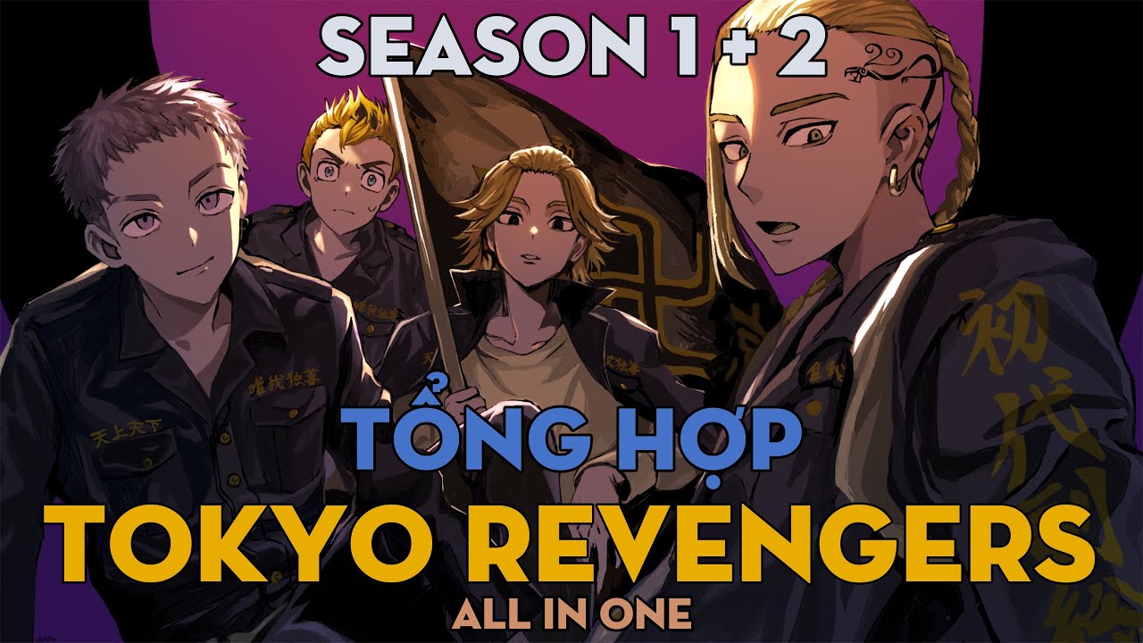 TỔNG HỢP "Tokyo Revengers" | Season 1+2 | AL Anime
