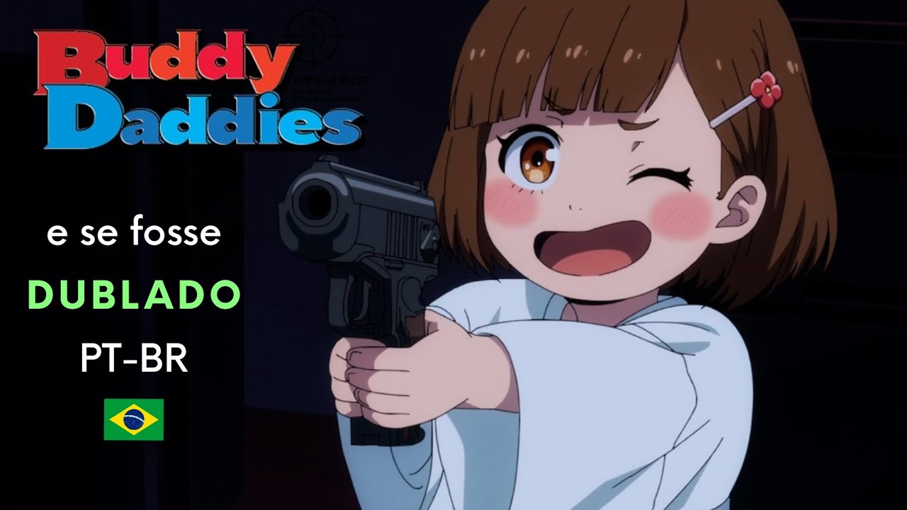 como seria se Buddy Daddies fosse dublado? 🇧🇷