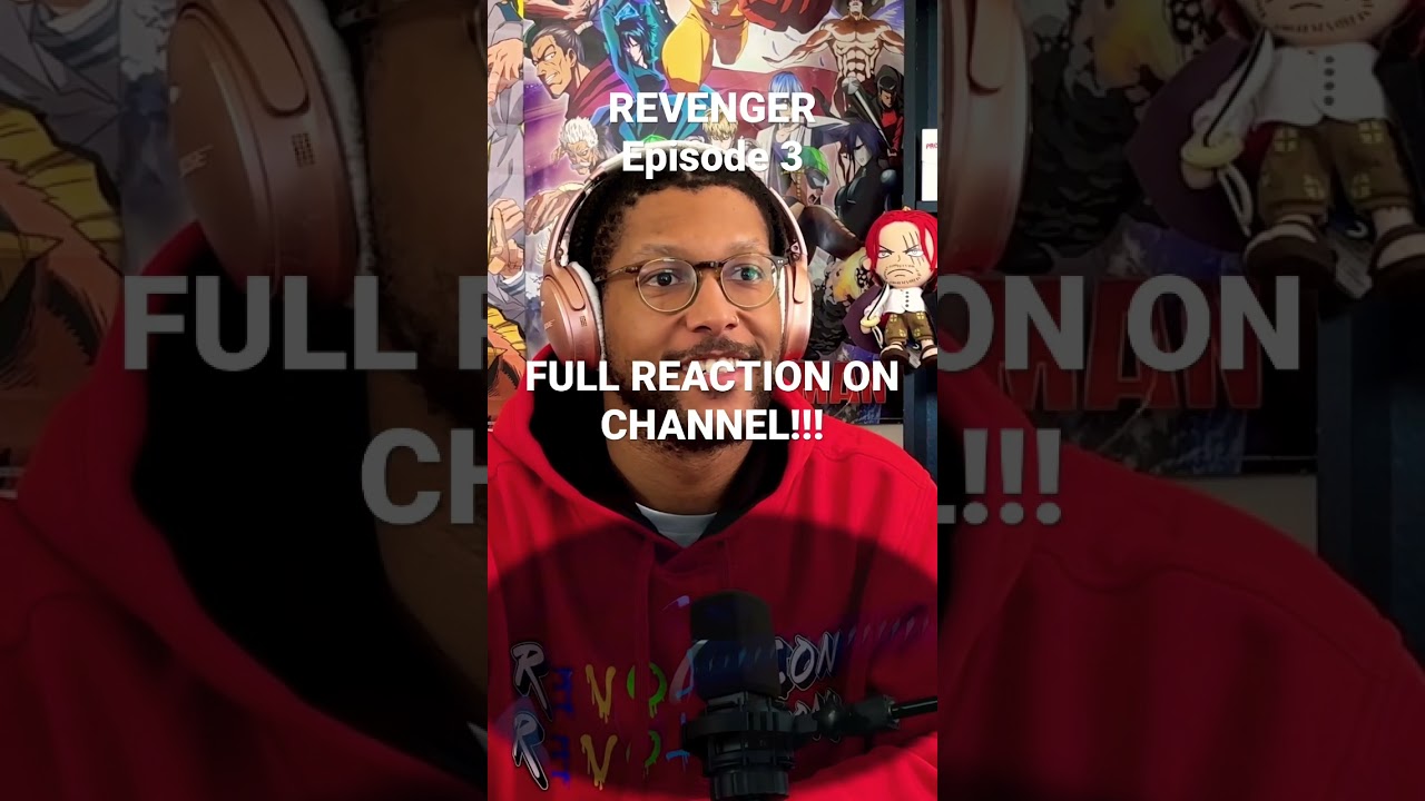 REVENGER EPISODE 3 LIVE REACTION!!! #anime #animereaction #revenger #revengerreaction #revengeranime